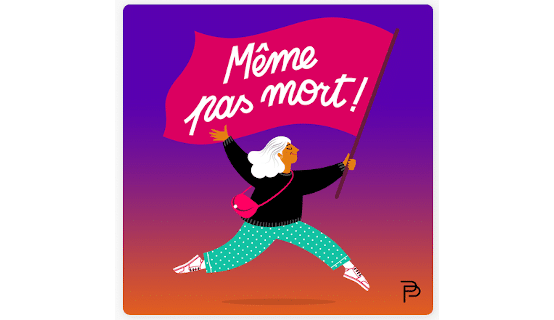 podcast Même pas mort !